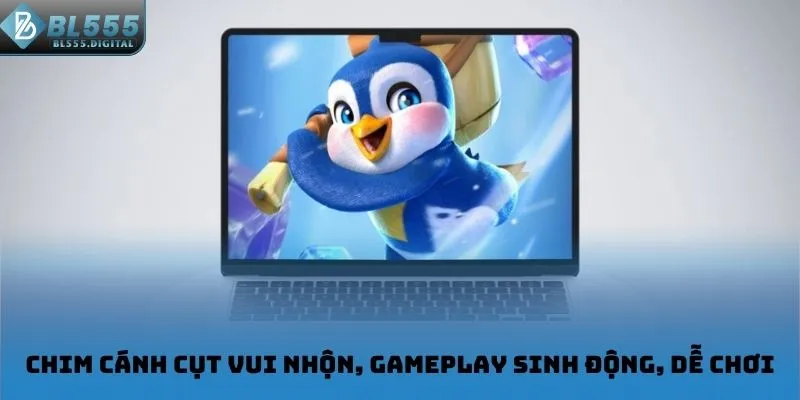 Chim cánh cụt vui nhộn, gameplay sinh động, dễ chơi