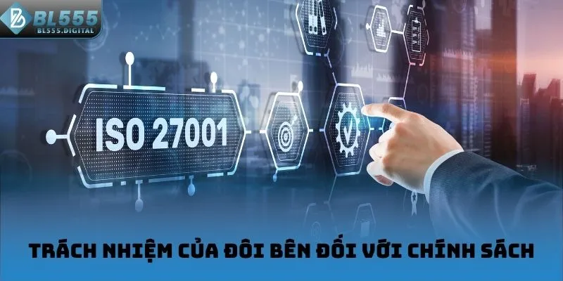Trách nhiệm của đôi bên đối với chính sách